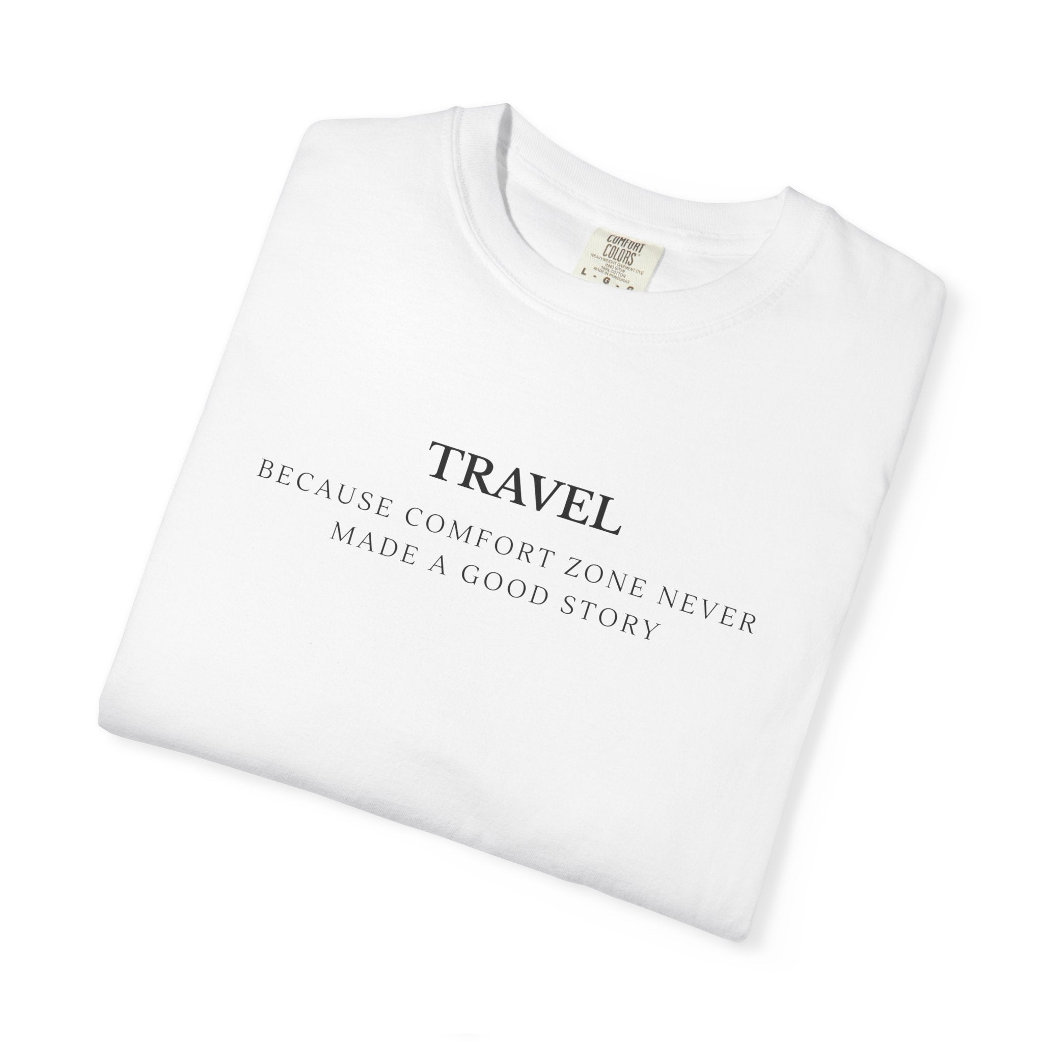 Travel. Because comfort zone never made a good story