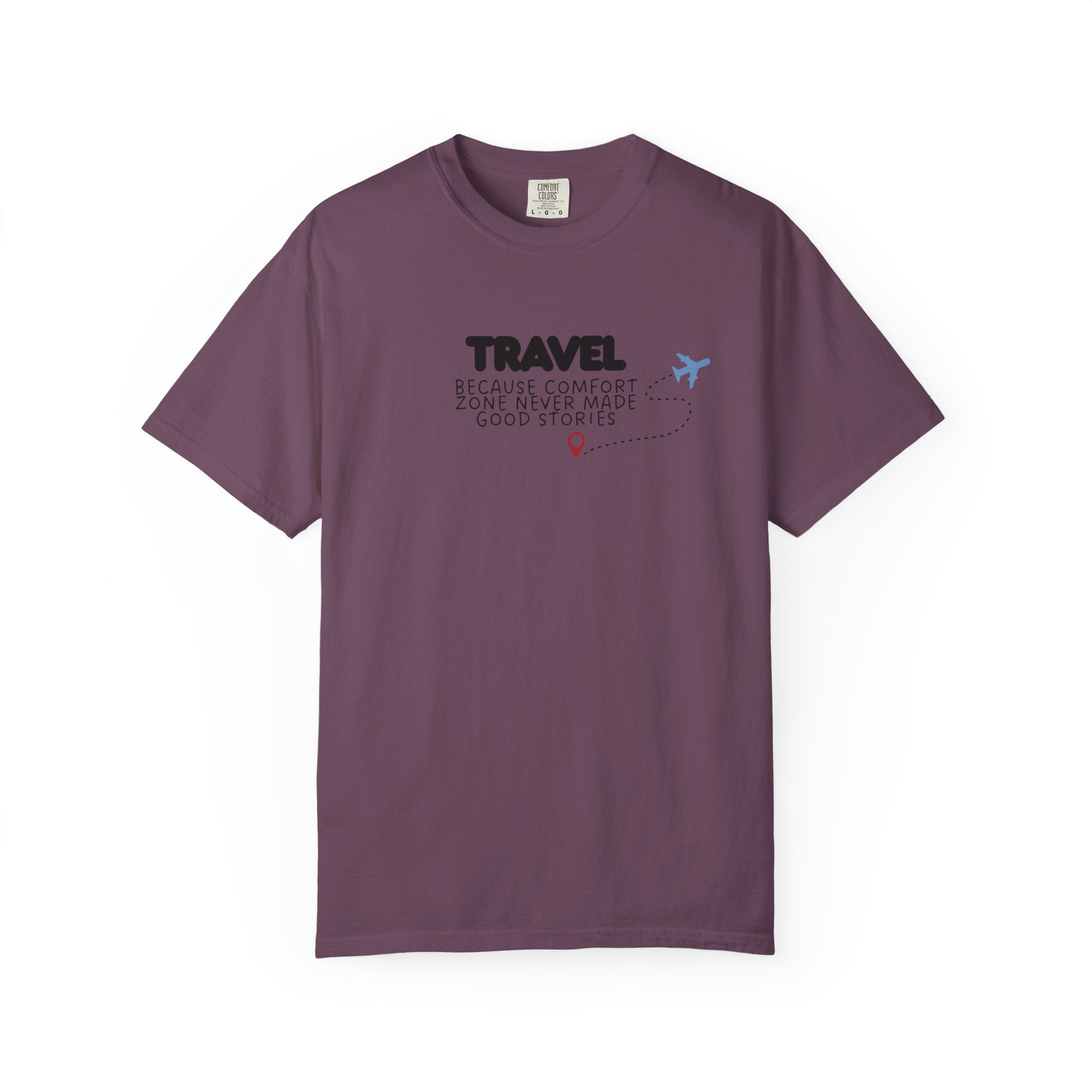 Travel Because Comfort Zone Never Made Good Stories