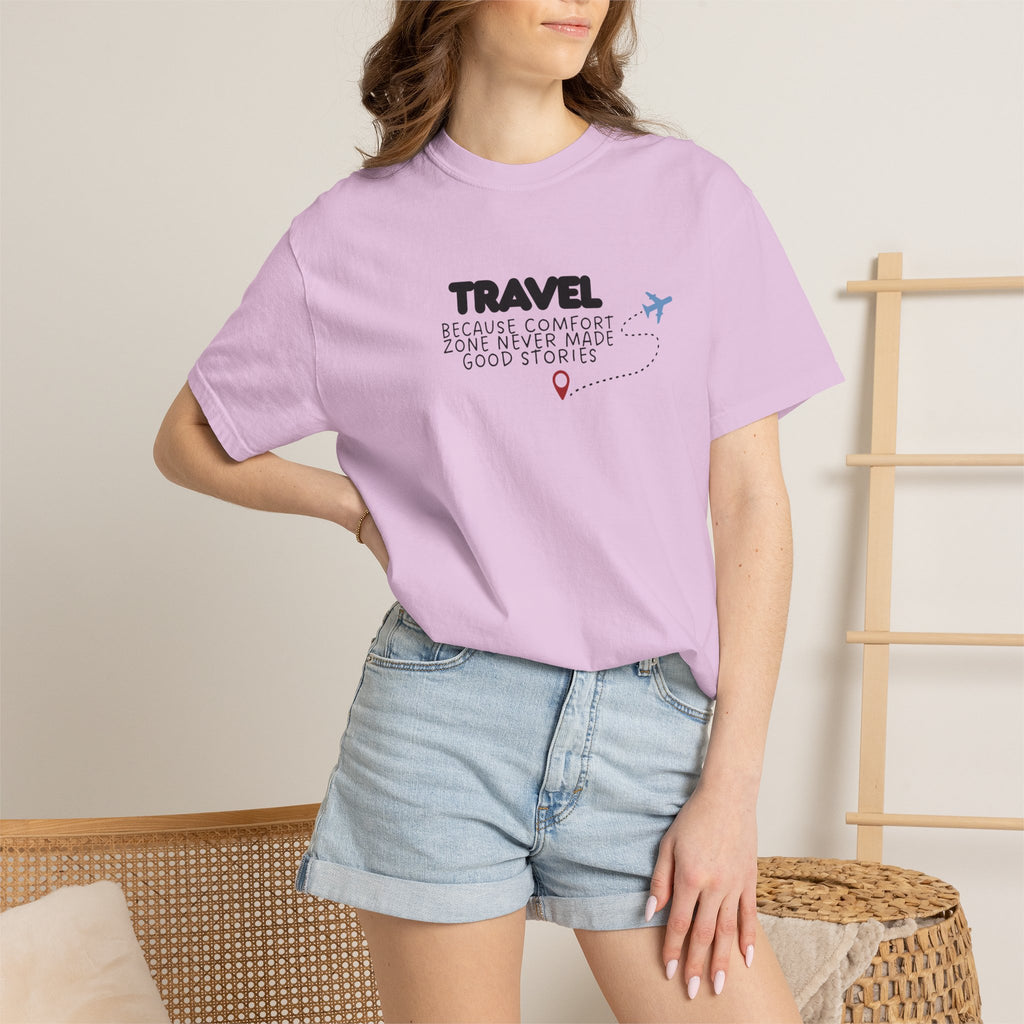 Travel Because Comfort Zone Never Made Good Stories