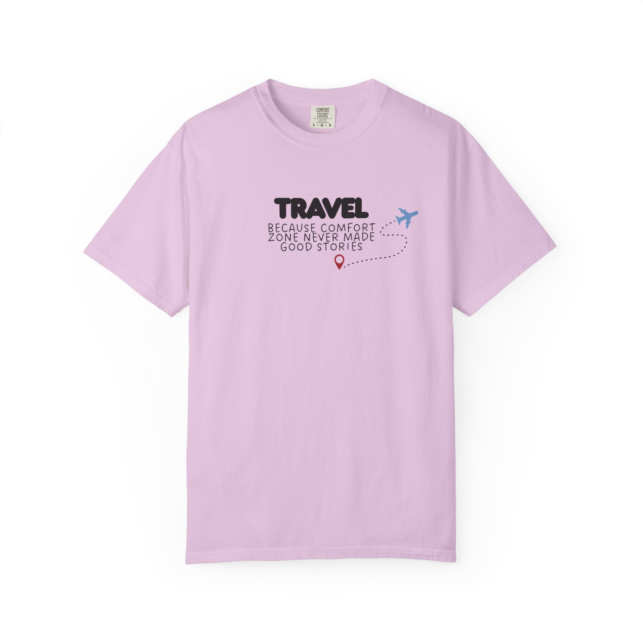 Travel Because Comfort Zone Never Made Good Stories